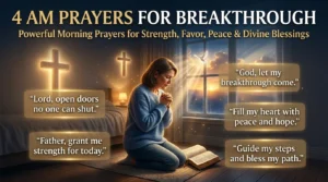 4 AM Prayers for Breakthrough